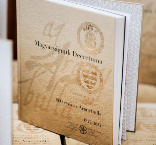 Elérhető a „Magyarságunk Decretuma - 800 éves az Aranybulla 1222-2022” című album!