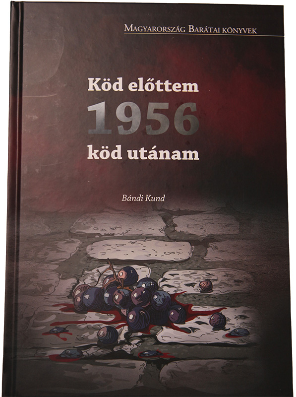 Bándi Kund: Before and after 1956 