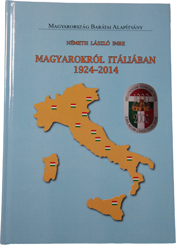 Németh László: Magyarok Itáliában 1924-2014